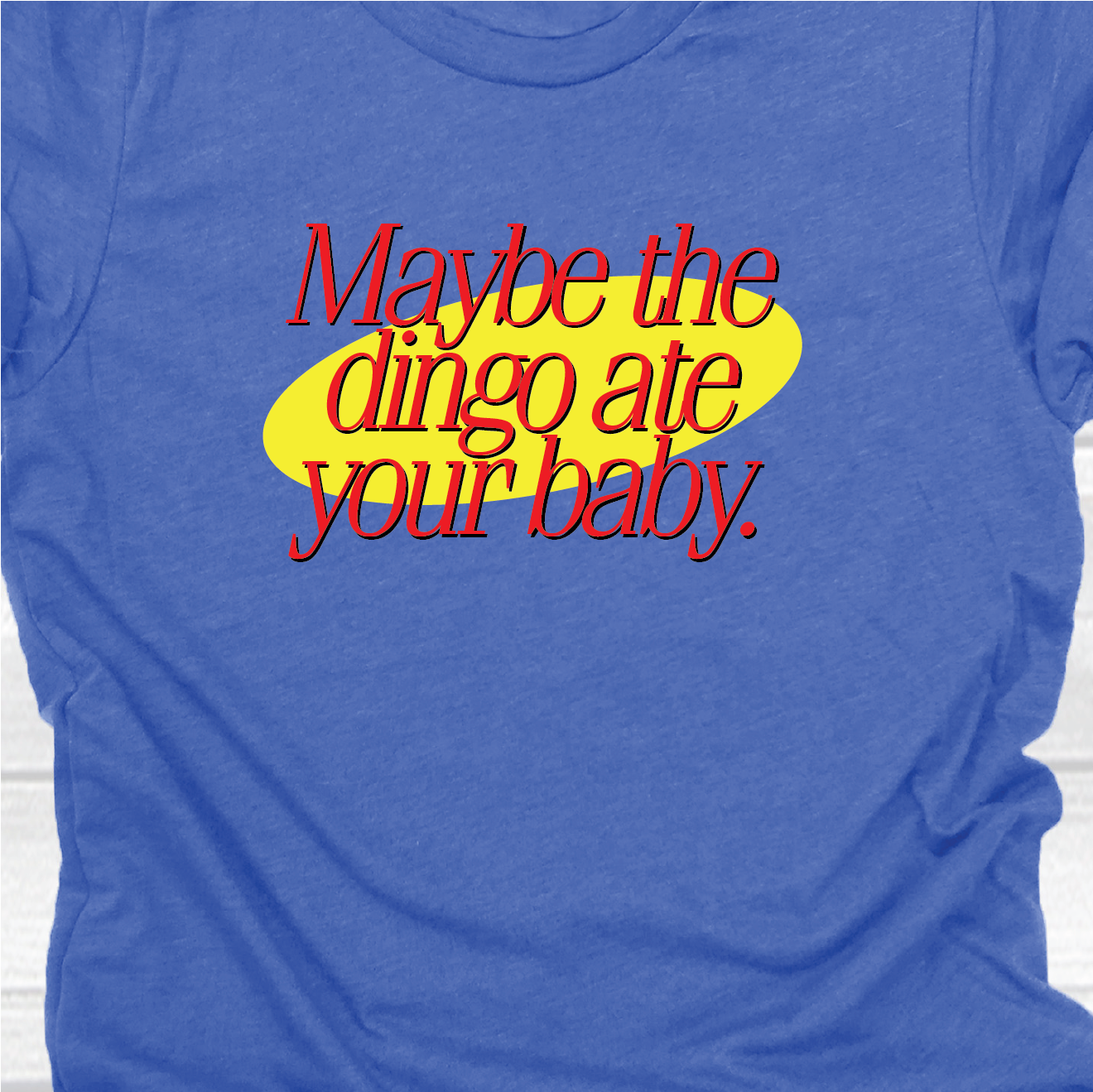 Maybe the Dingo ate your baby - Seinfeld Collection