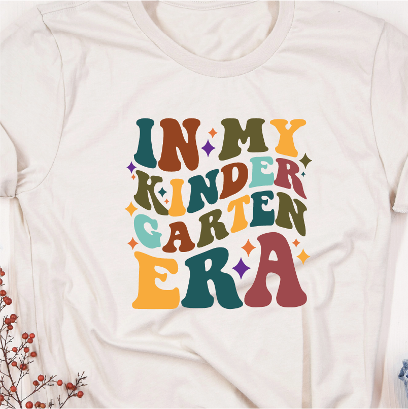 "In My Kindergarten Era"  (Perfect for Team Shirts)