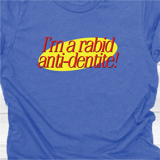 I'm a Rabid Anti-Dentite - Seinfeld Collection