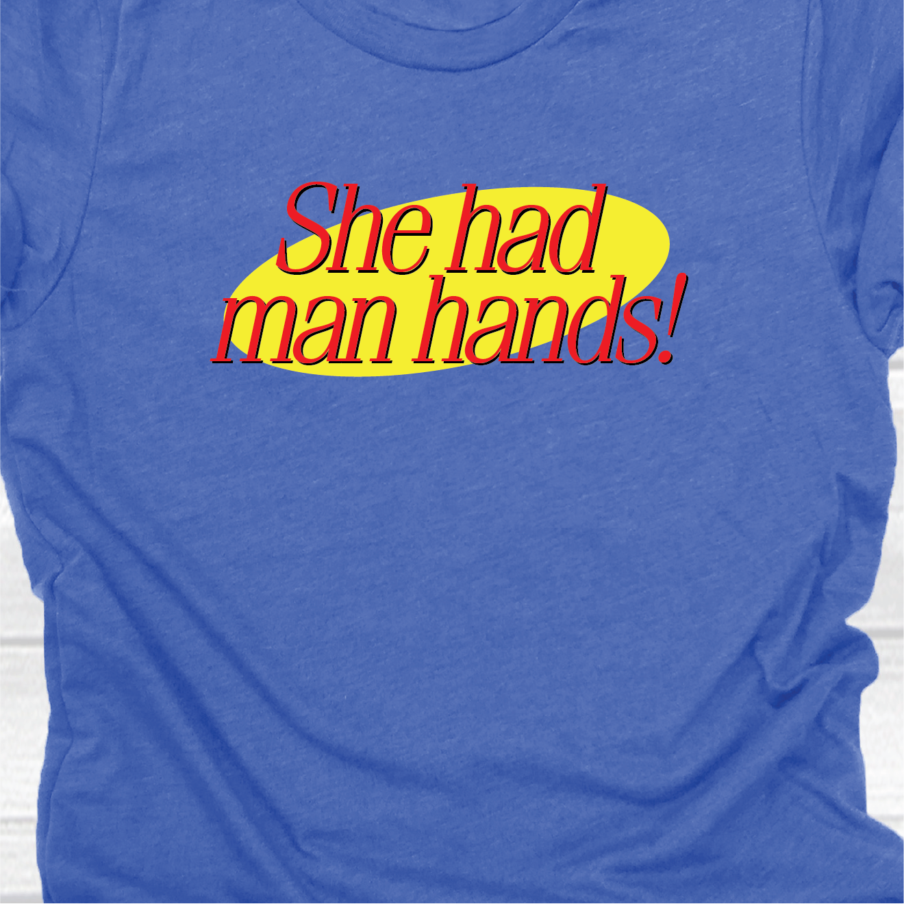 She Had Man Hands - Seinfeld Collection